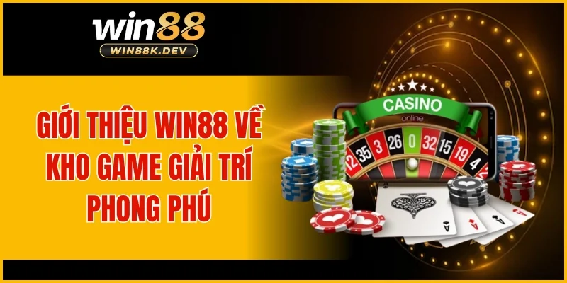 Giới thiệu WIN88 về kho game giải trí phong phú