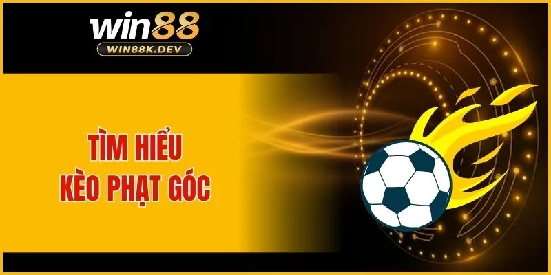 Tìm hiểu kèo phạt góc 